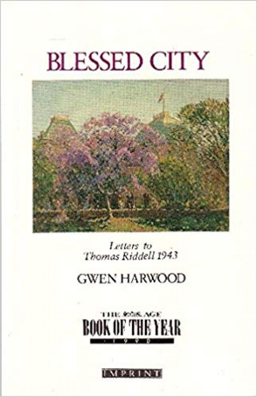 Kerryn Goldsworthy reviews Blessed City by Gwen Harwood
