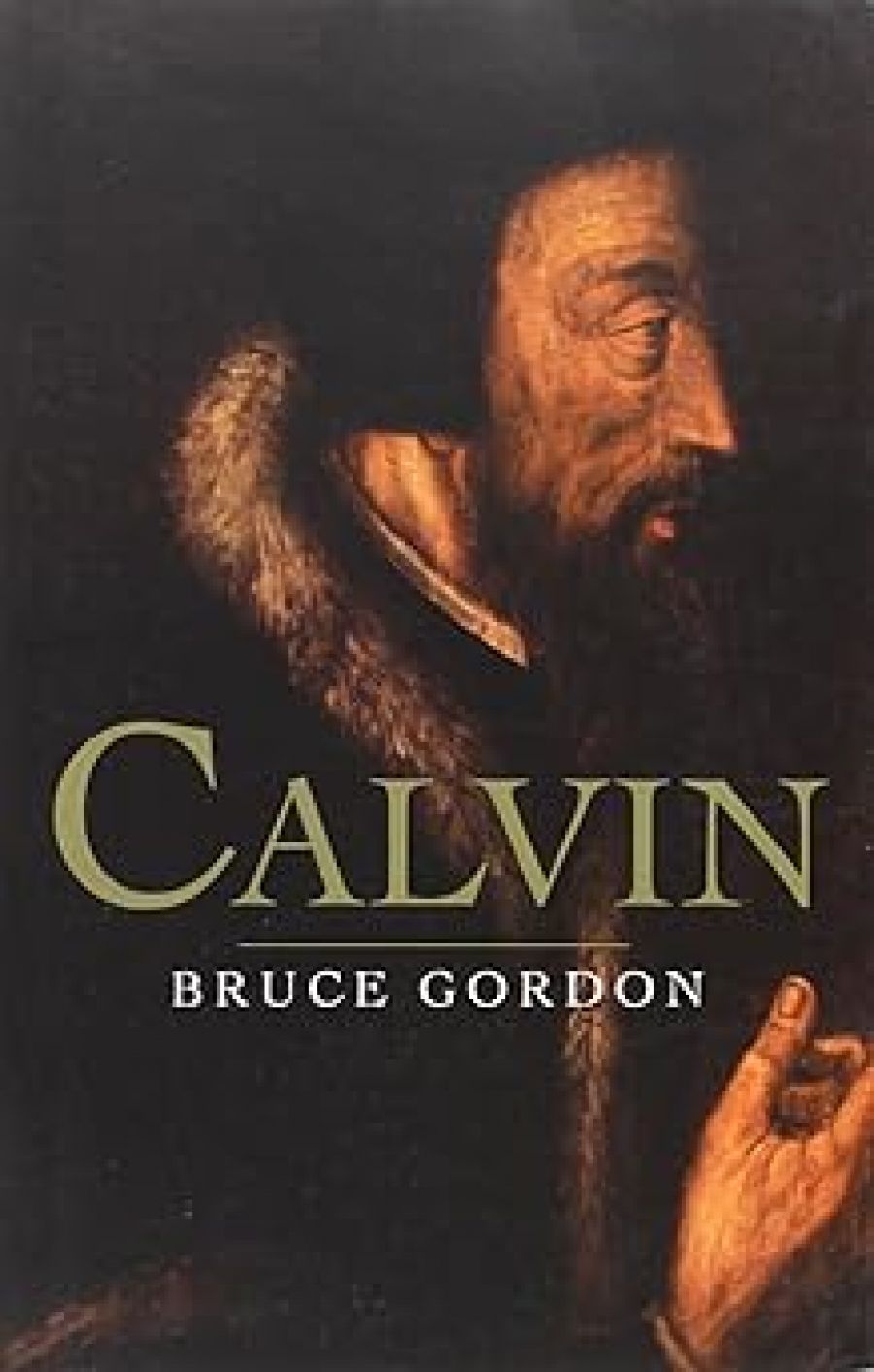 Bruce Mansfield reviews Calvin by Bruce Gordon and Political Grace: The revolutionary theology Of John Calvin by Roland Boer