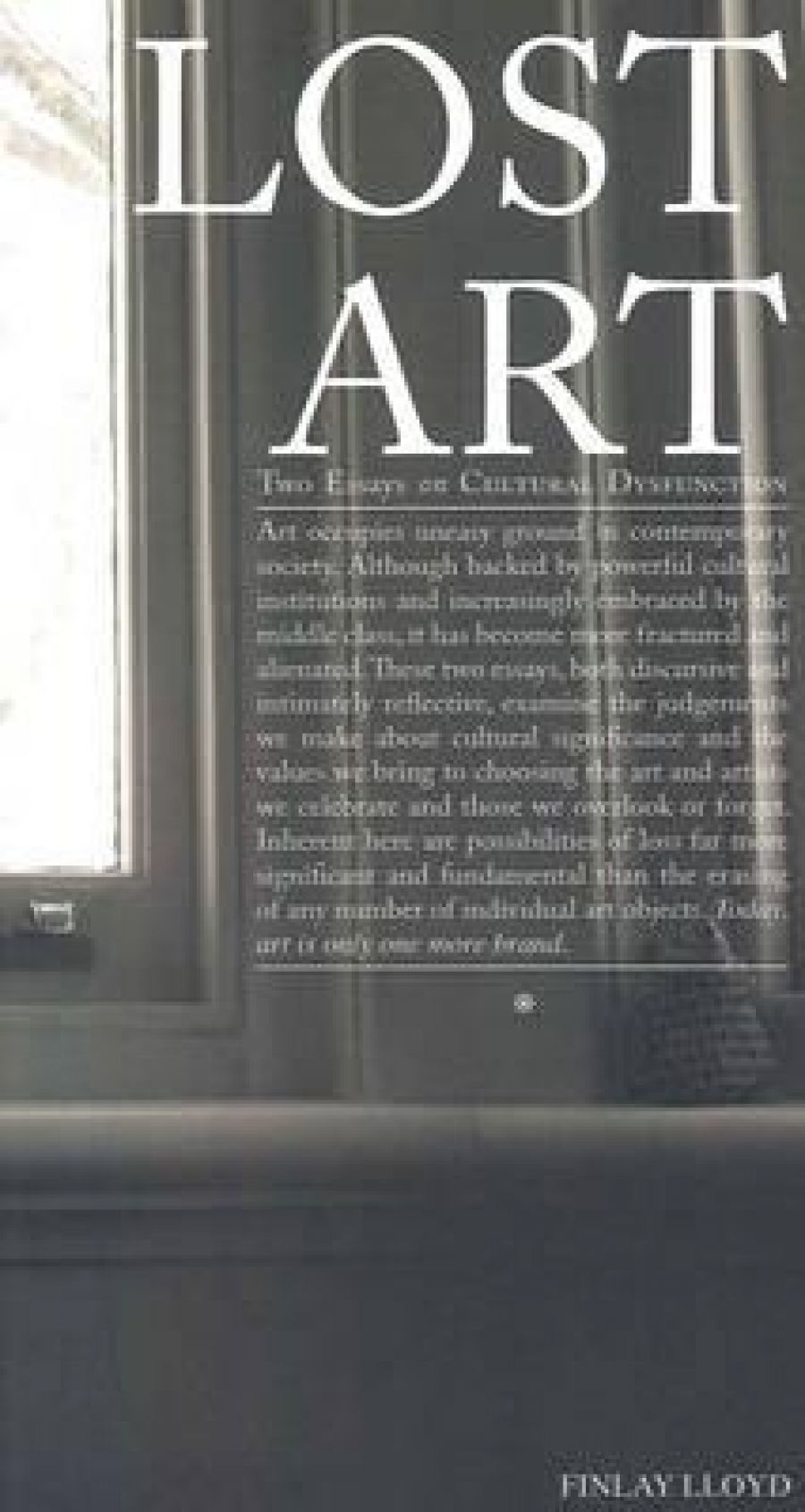 Scott McCulloch reviews Lost Art: Two Essays on Cultural Dysfunction by Julian Davies and Phil Day