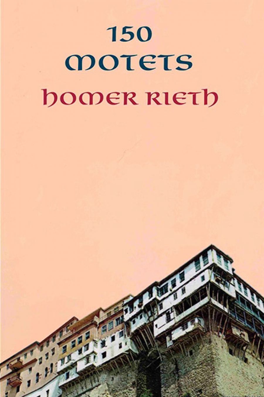 Geoff Page reviews 150 Motets by Homer Rieth