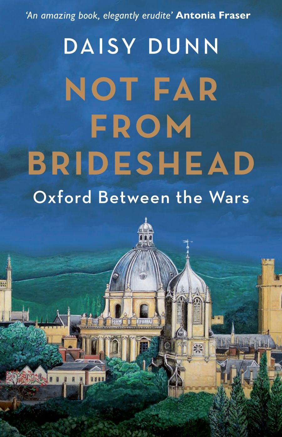 Miles Pattenden reviews Not Far from Brideshead: Oxford between the Wars by Daisy Dunn