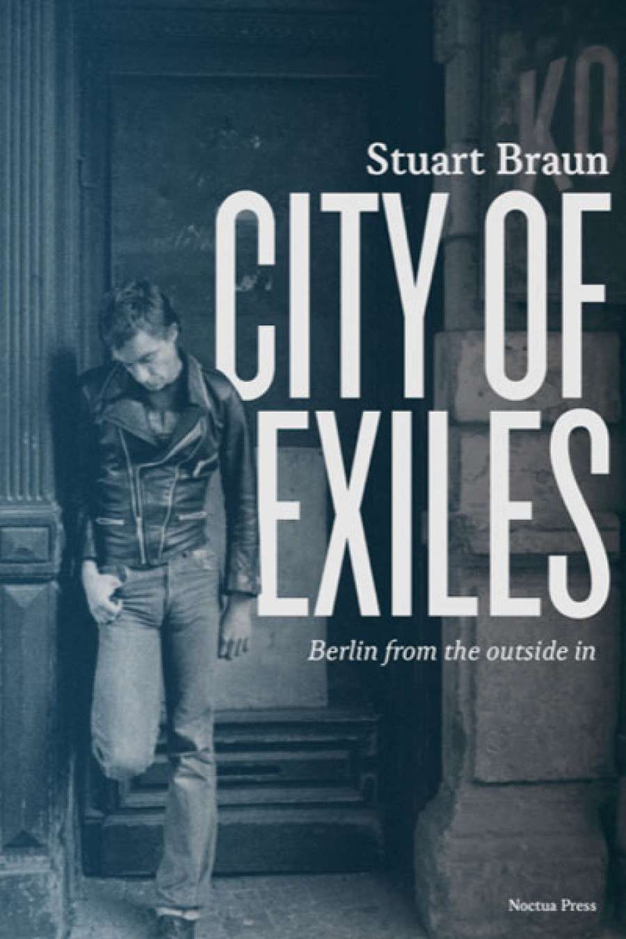 Daniel Juckes reviews City of Exiles by Stuart Braun