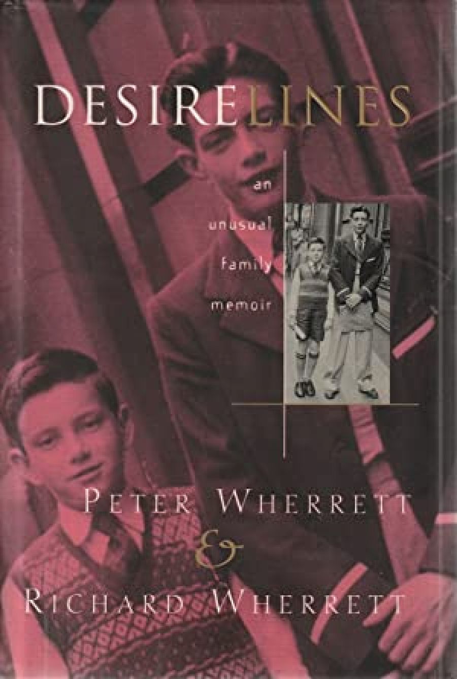 Kerryn Goldsworthy reviews Desirelines: An unusual family memoir by Peter Wherrett and Richard Wherrett