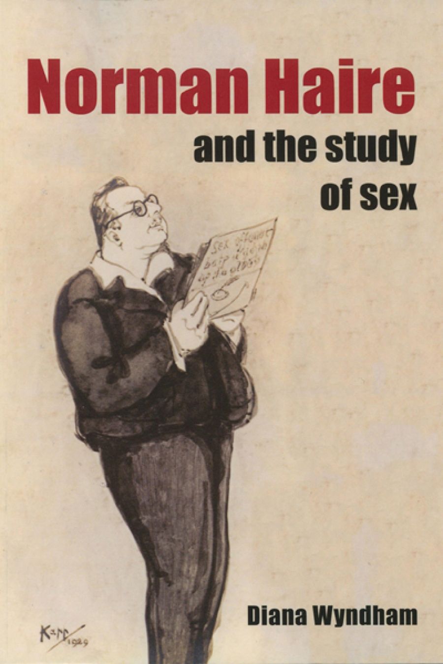 John Rickard reviews Norman Haire and the Study of Sex by Diana Wyndham