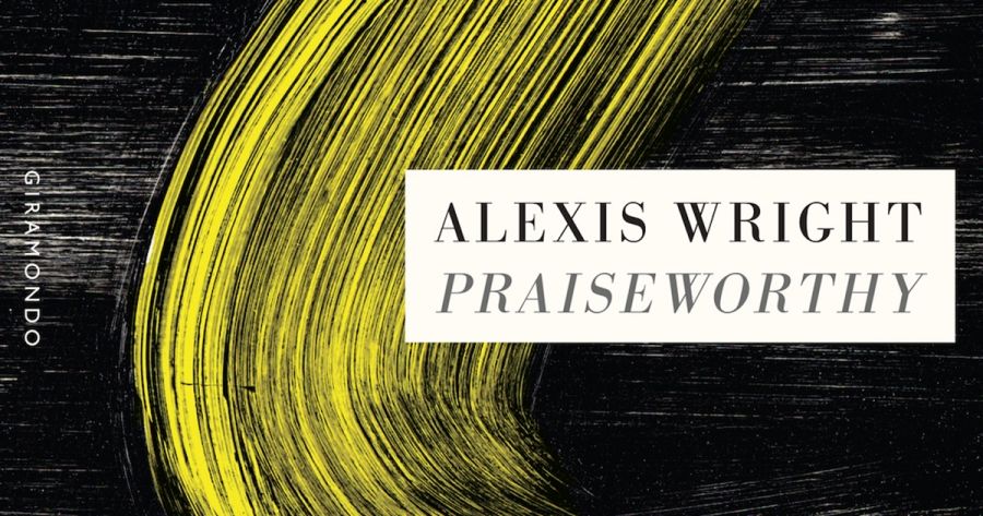 Tony Hughes-dAeth reviews Praiseworthy by Alexis Wright