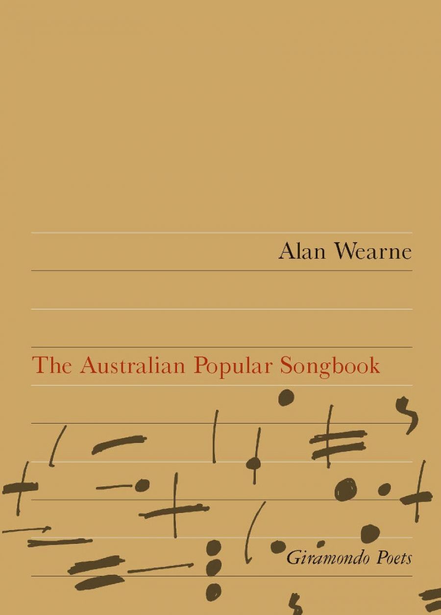 David McCooey reviews The Australian Popular Songbook by Alan Wearne