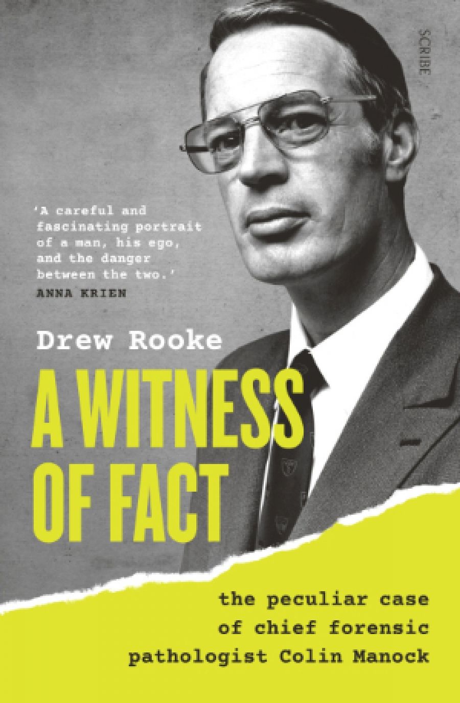Alecia Simmonds reviews A Witness of Fact: The peculiar case of chief forensic pathologist Colin Manock by Drew Rooke
