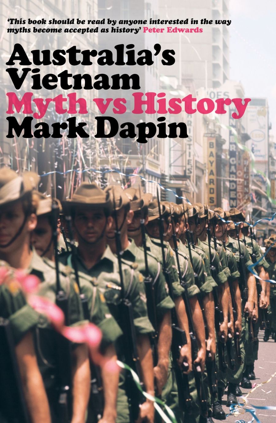 Michael Sexton reviews Australias Vietnam: Myth vs history by Mark Dapin