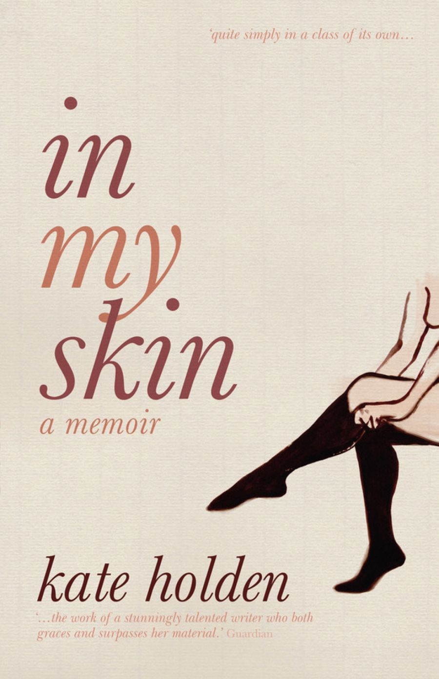 Rachel Buchanan reviews In My Skin: A memoir by Kate Holden