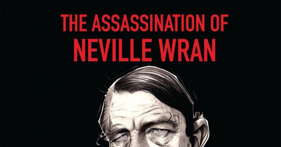 Lyndon Megarrity reviews ‘The Assassination of Neville Wran’ by Milton Cockburn