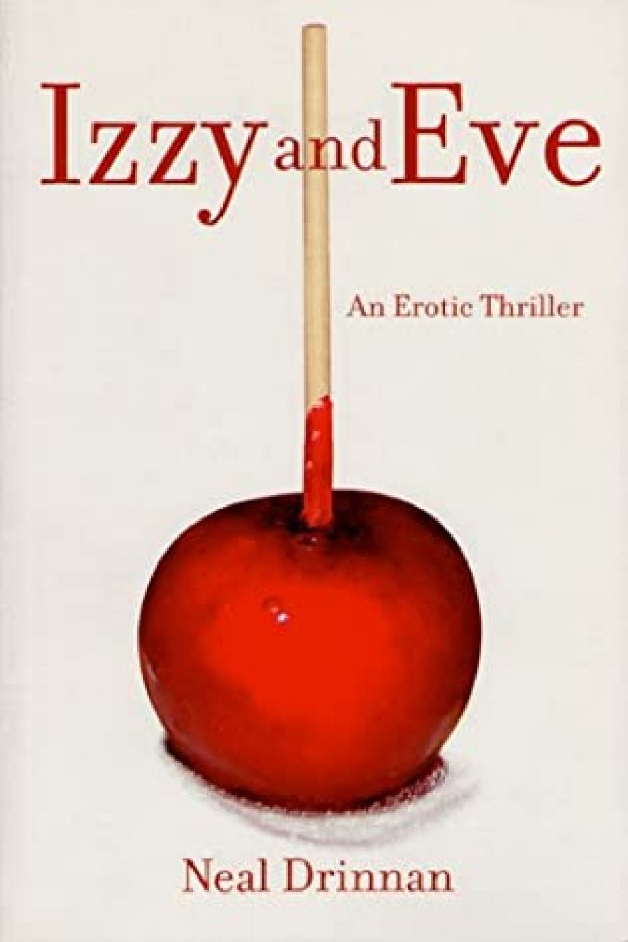 Louise Swinn reviews Izzy and Eve by Neal Drinnan