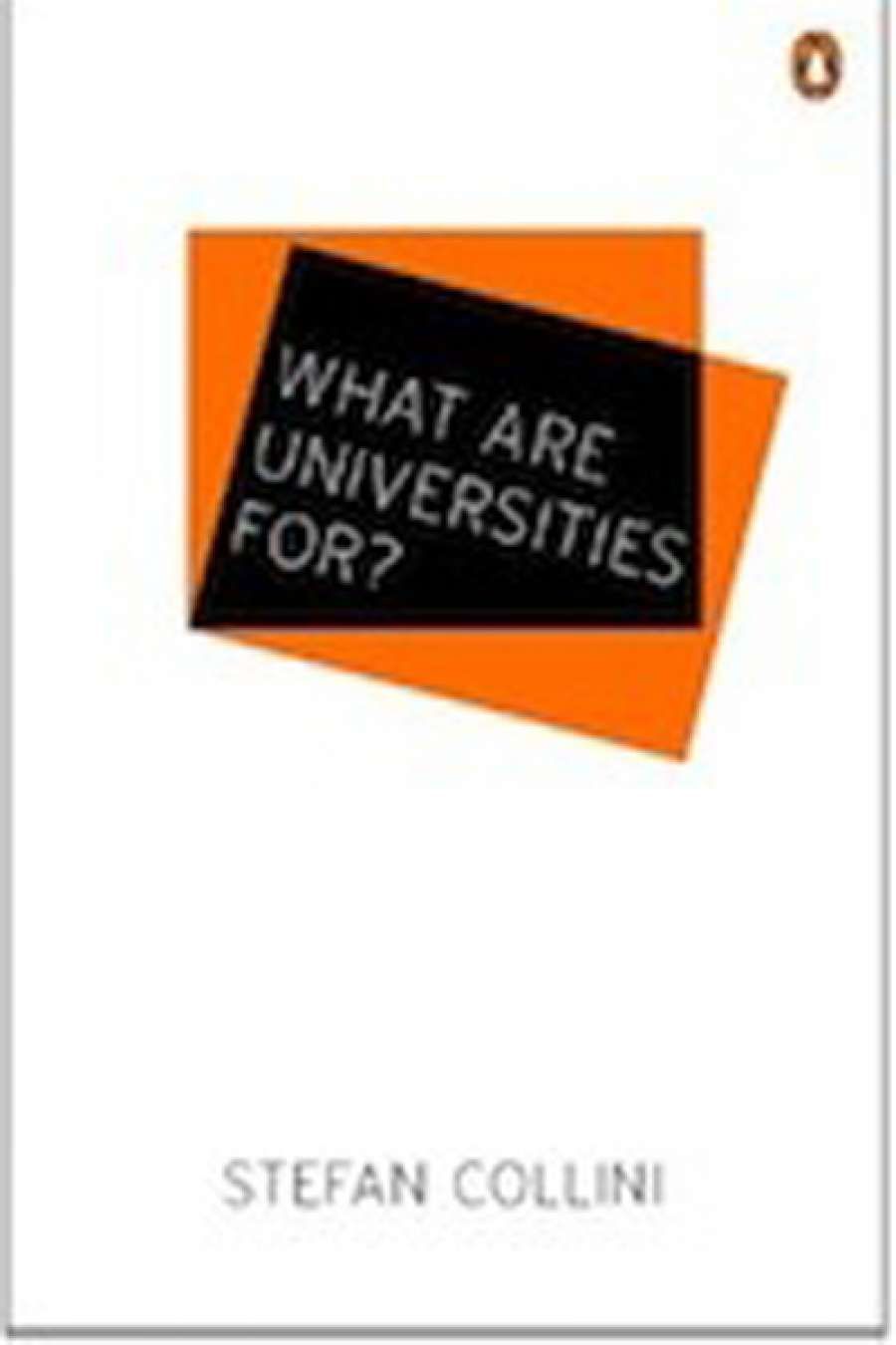 Gyln Davis reviews What Are Universities For? by Stefan Collini