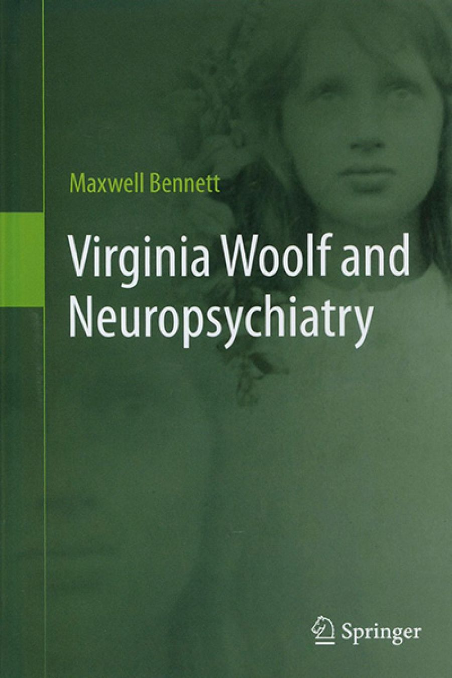 Nick Haslam reviews Virginia Woolf and Neuropsychiatry by Maxwell Bennett