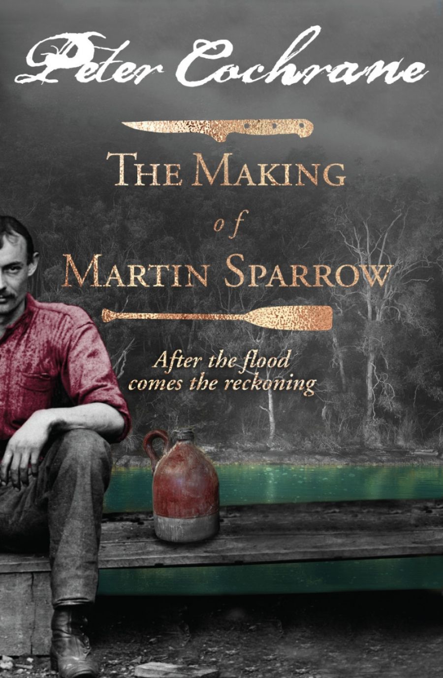 David Whish-Wilson reviews The Making of Martin Sparrow: After the flood comes the reckoning by Peter Cochrane