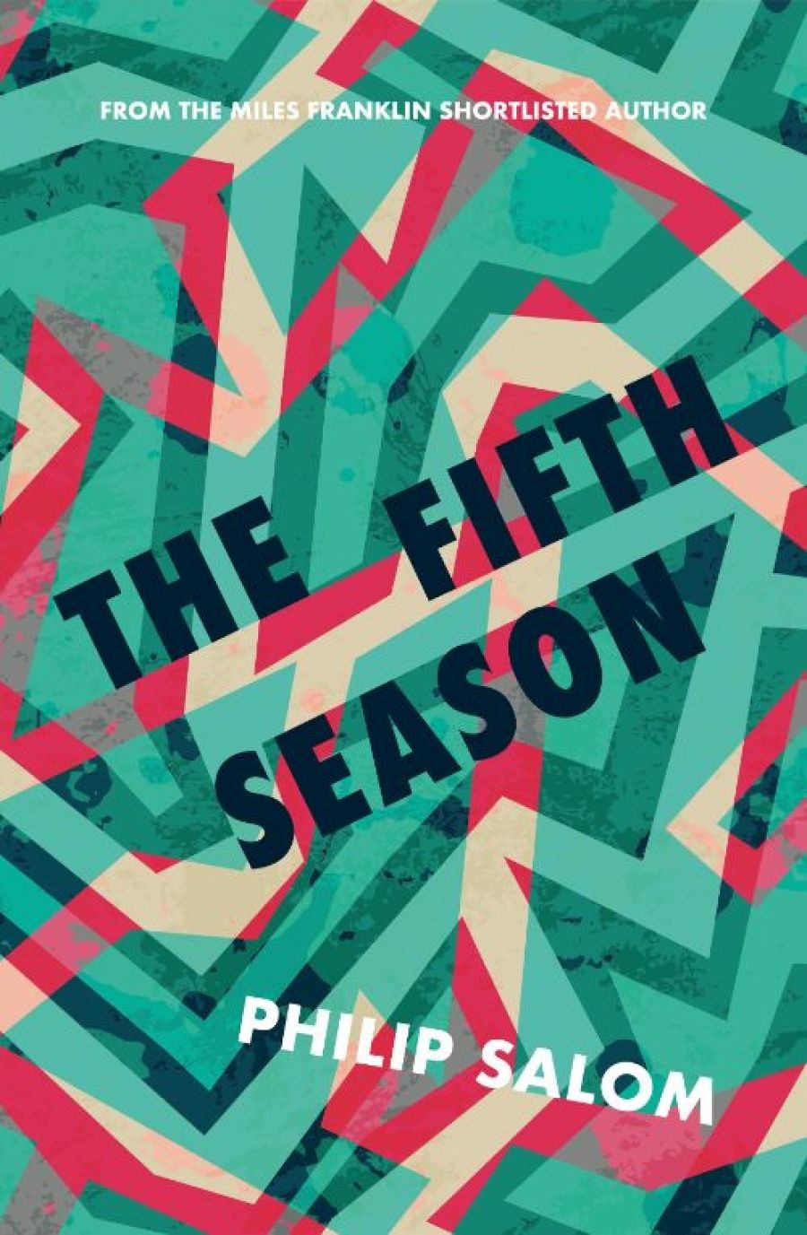 Kerryn Goldsworthy reviews The Fifth Season by Philip Salom