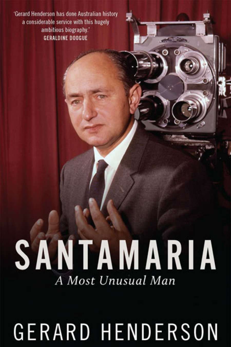 Michael McGirr reviews Santamaria by Gerard Henderson