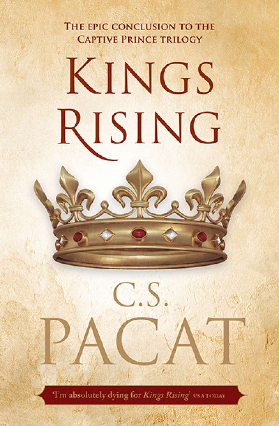 Crusader Hillis reviews Kings Rising by C.S. Pacat