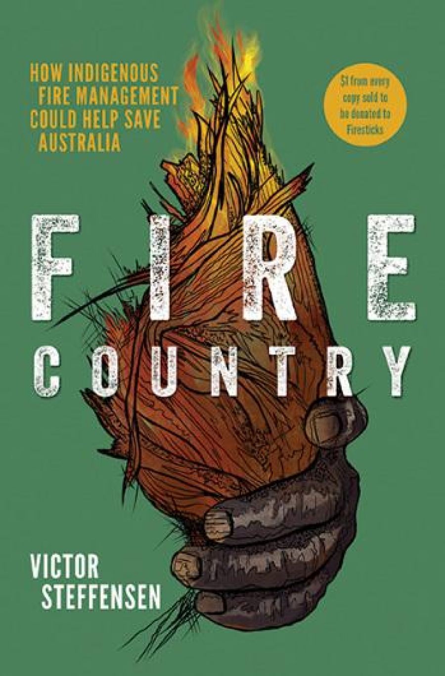 Tim Low reviews Fire Country: How Indigenous fire management could help save Australia by Victor Steffensen