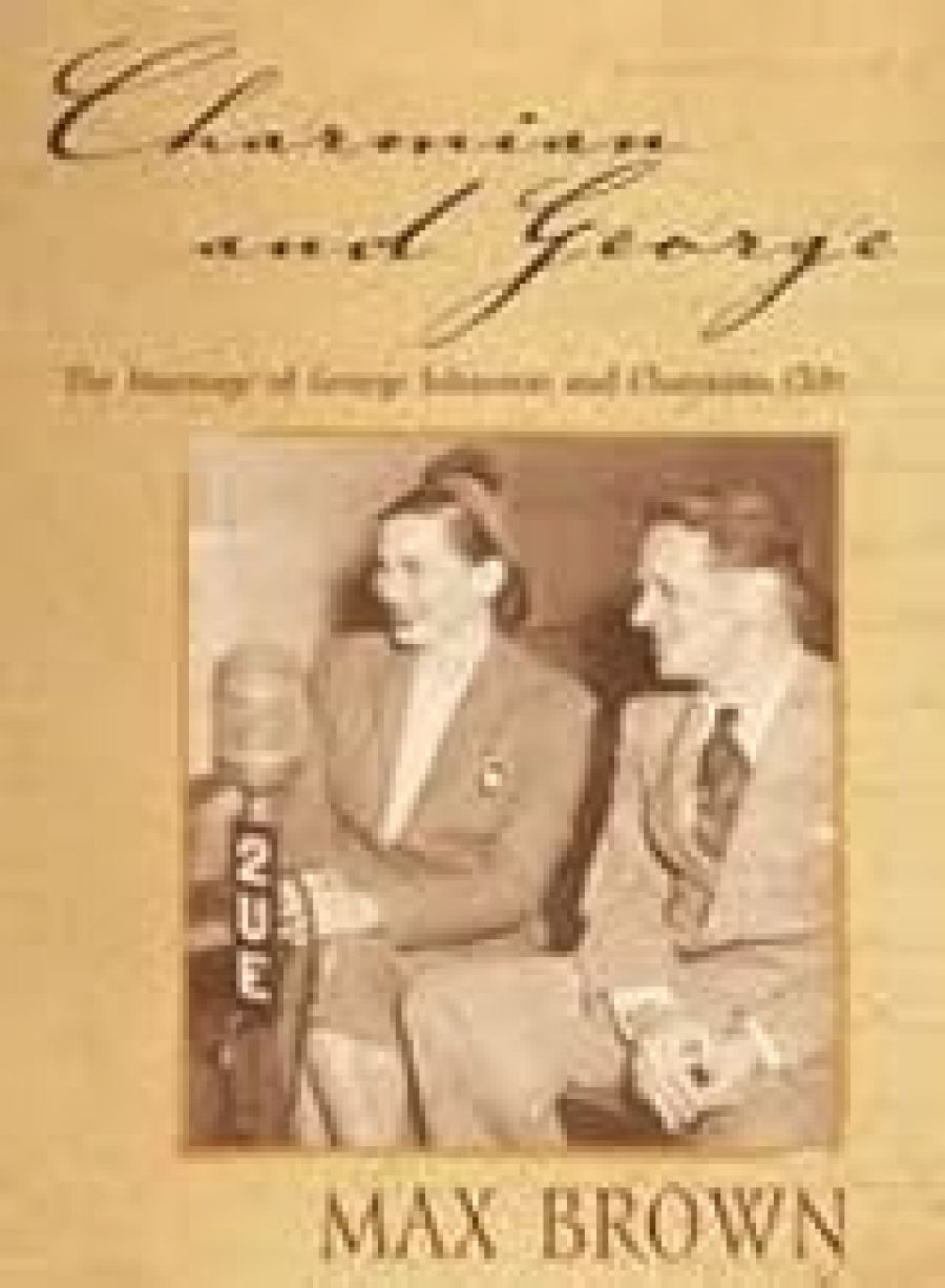 Sylvia Martin reviews Charmian and George: The marriage of George Johnson and Charmian Clift by Max Brown
