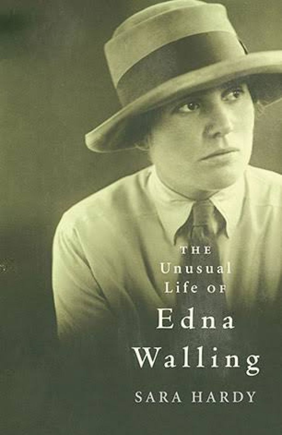 Paul de Serville reviews The Unusual Life Of Edna Walling Sara Hardy