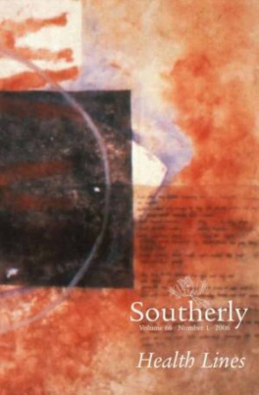Kate McFadyen reviews Southerly, Vol. 66, No. 1, Health Lines edited by David Brooks and Noel Rowe and Griffith Review 13: The next best thing edited by Julianne Schultz with Marni Cordell