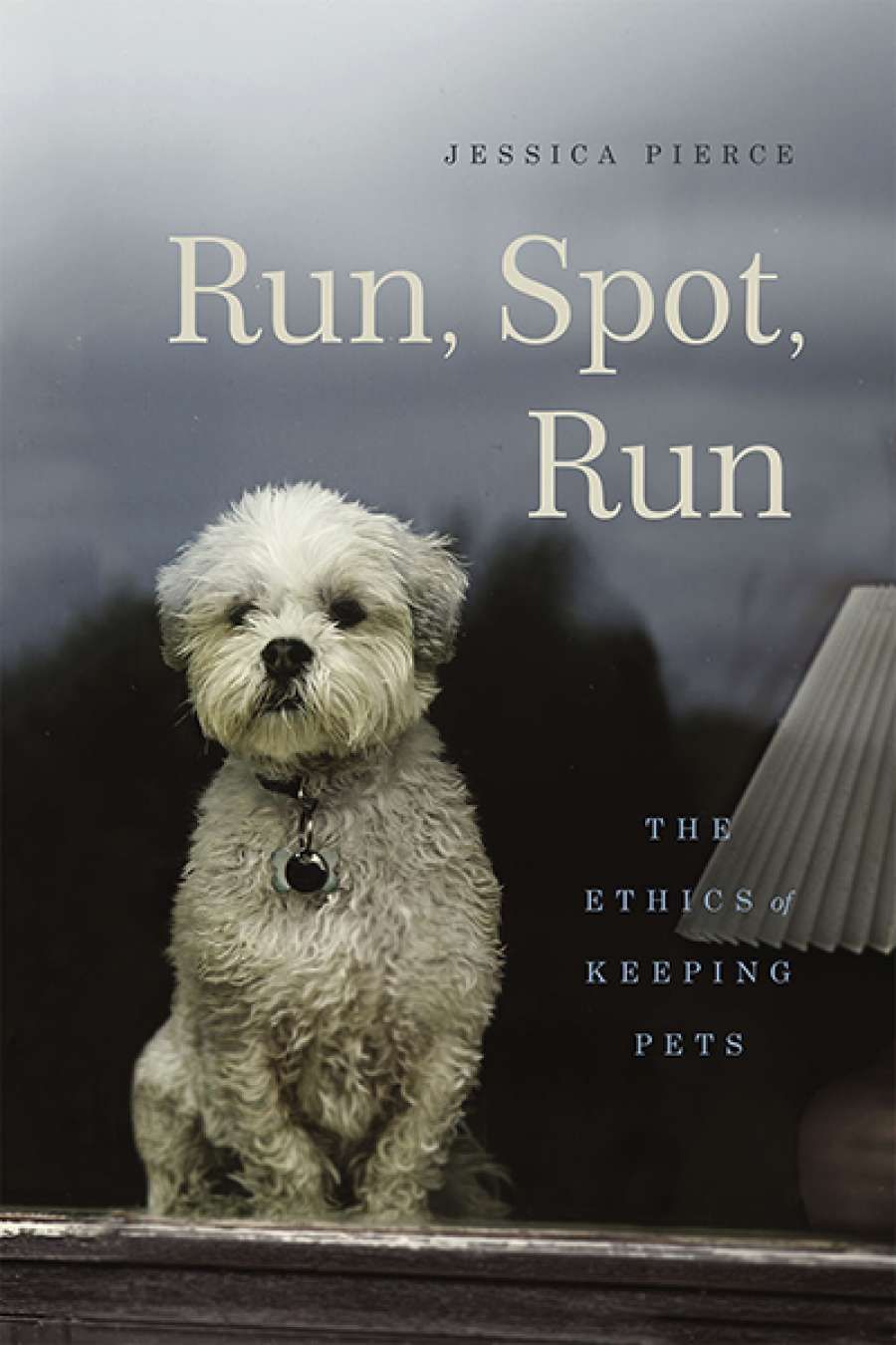 Simon Coghlan reviews Run, Spot, Run: The ethics of keeping pets by Jessica Pierce