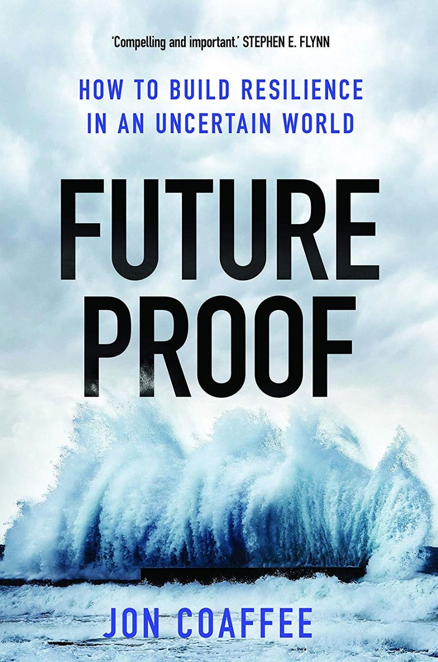 Tom Bamforth reviews Future Proof: How to build resilience in an uncertain world by Jon Coaffee
