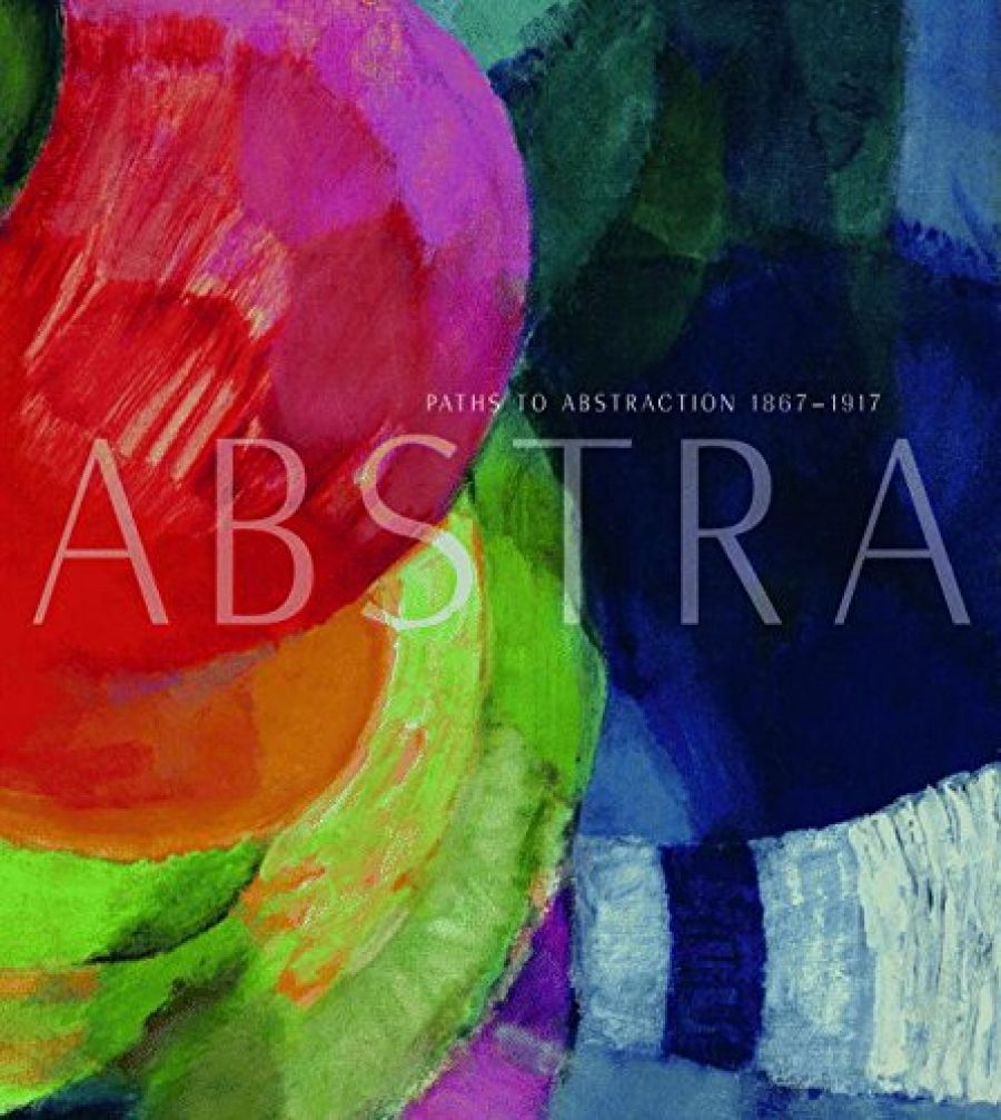 Daniel Thomas reviews Paths to Abstraction 1867–1917 edited by Terence Maloon
