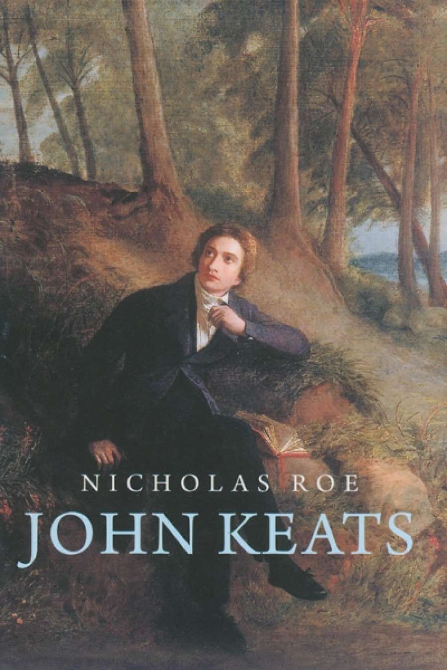 William Christie reviews John Keats: A new life by Nicholas Roe