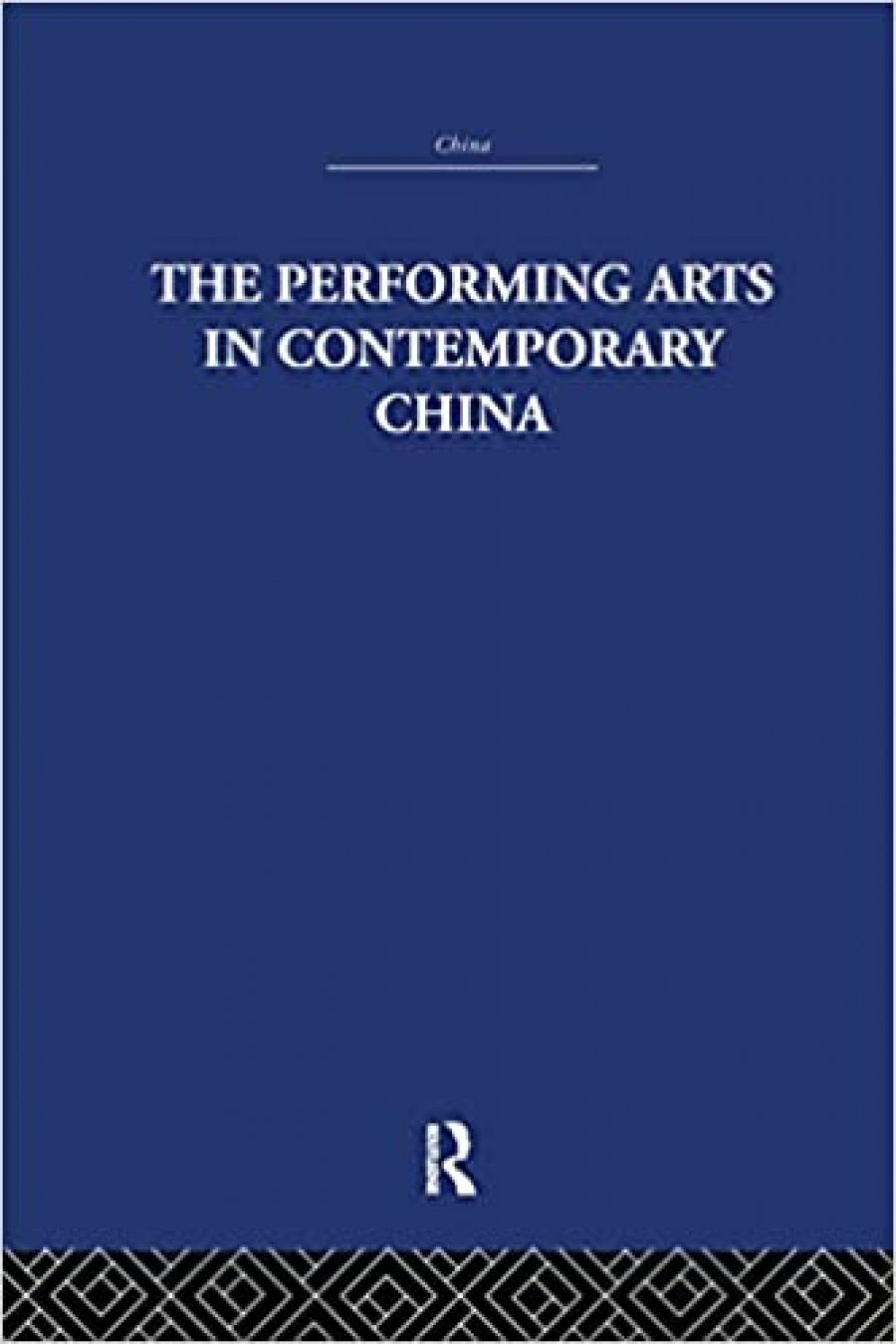 Myra Roper reviews The Performing Arts in Contemporary China by Colin Mackerras
