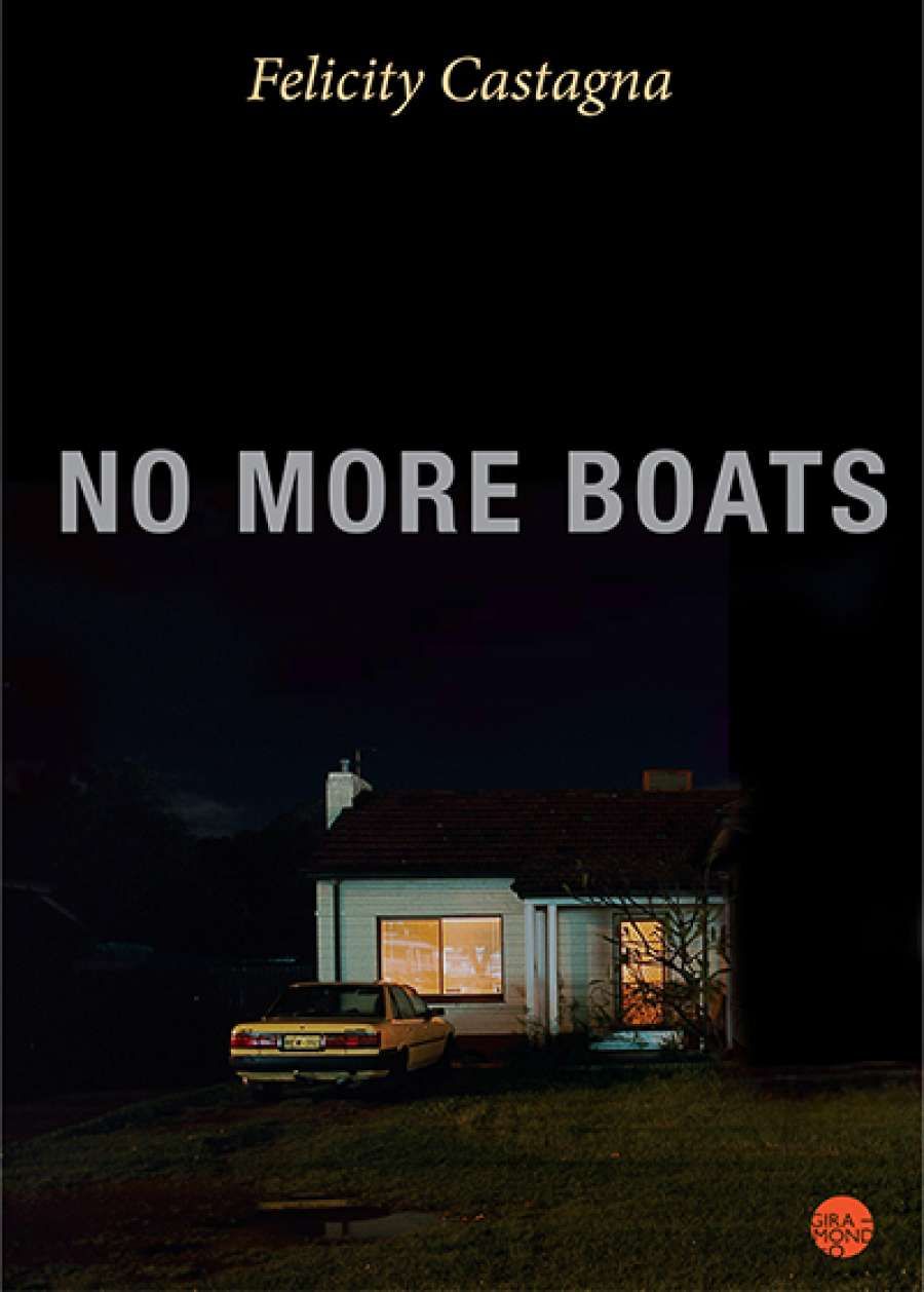 Donata Carrazza reviews No More Boats by Felicity Castagna
