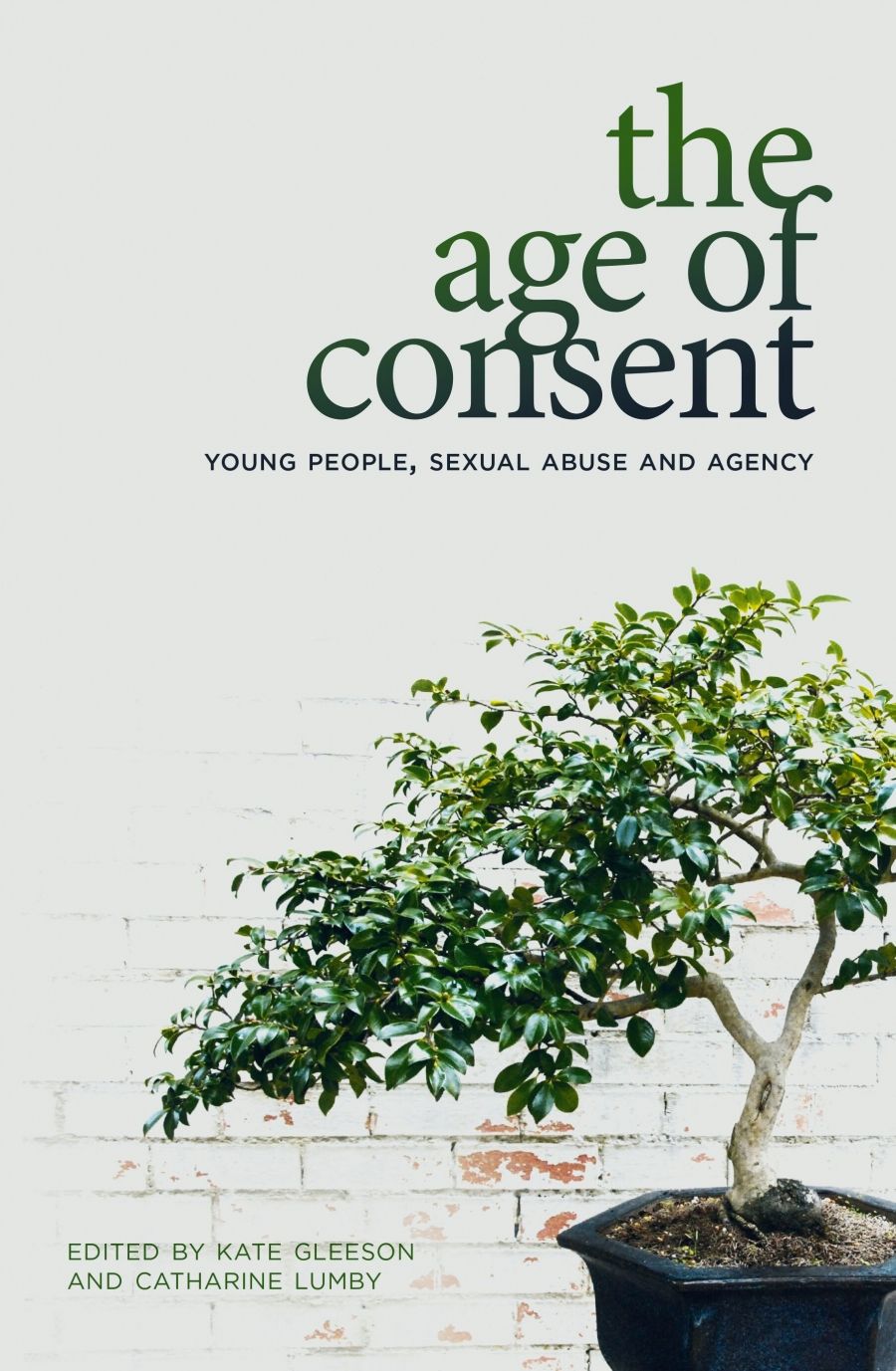 Dean Biron reviews The Age of Consent: Young people, sexual abuse and agency edited by Kate Gleeson and Catharine Lumby