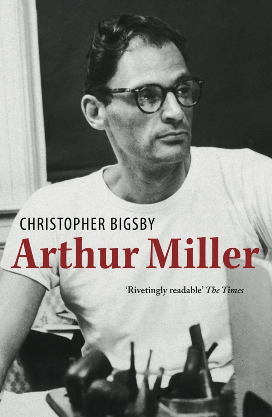 Brian McFarlane reviews Arthur Miller by Christopher Bigsby