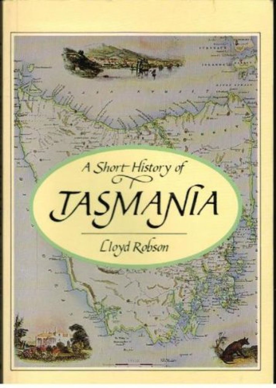 Susan Chamberlain reviews ‘A History of Tasmania’ by Lloyd Robson