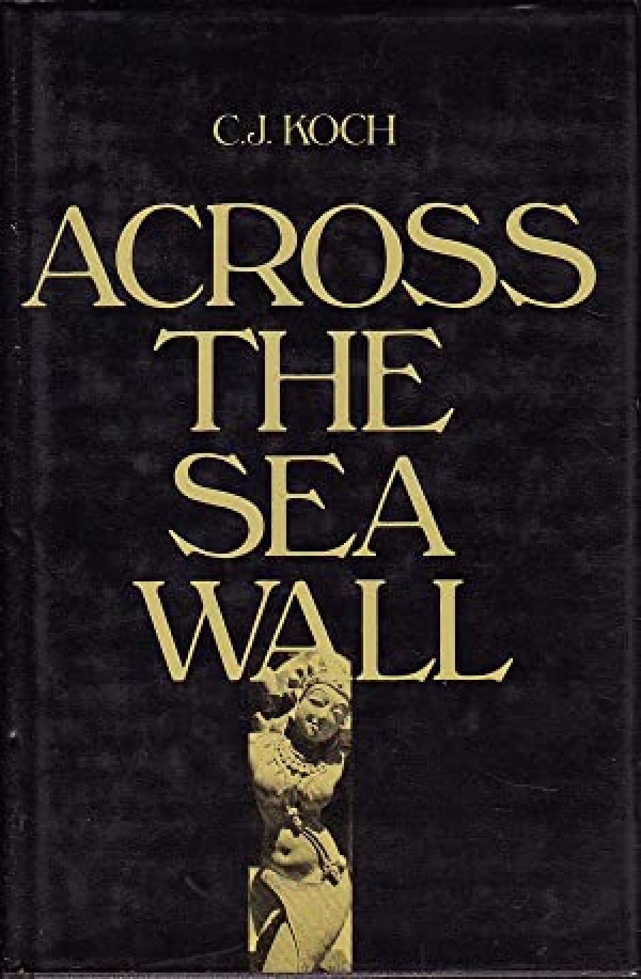 Mary Lord reviews Across the Sea Wall by C.J. Koch