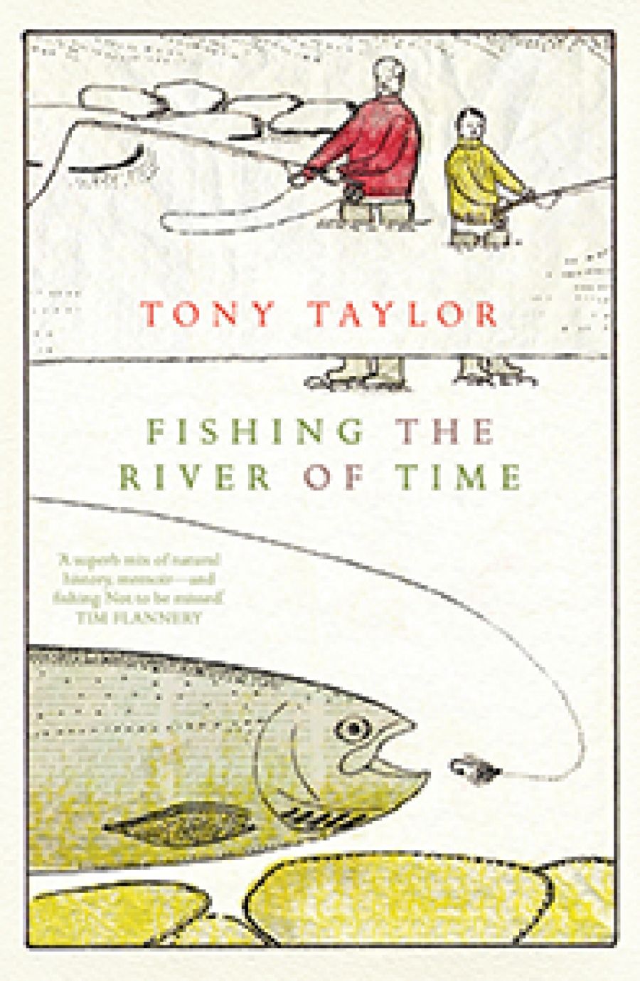 Carol Middleton reviews Fishing the River of Time by Tony Taylor