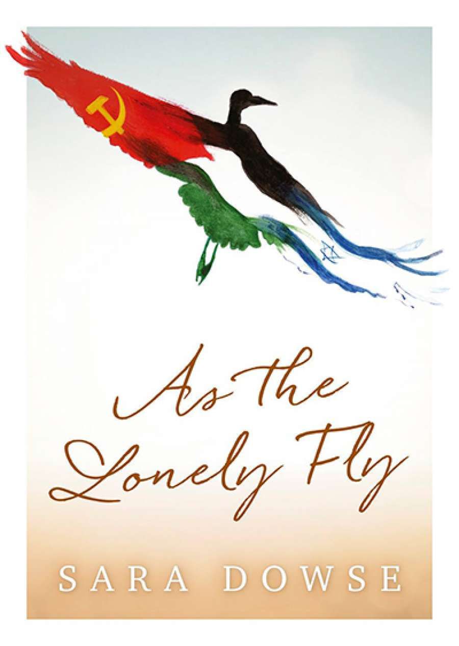 Tali Lavi reviews As the Lonely Fly by Sara Dowse