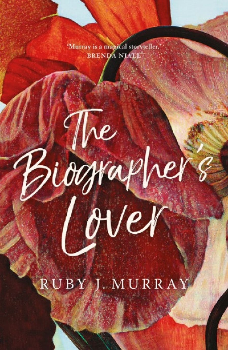 Suzanne Falkiner reviews The Biographer’s Lover by Ruby J. Murray