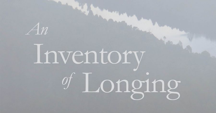 Sarah Day reviews ‘An Inventory of Longing’  by Kevin Brophy