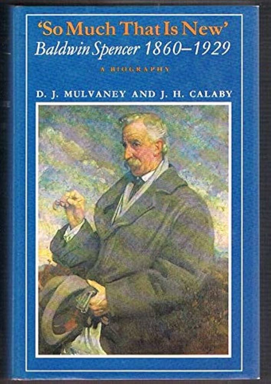 Kingsley Spencer Rowan reviews ‘So Much that is New’ by D.J. Mulvaney and J.H. Calaby