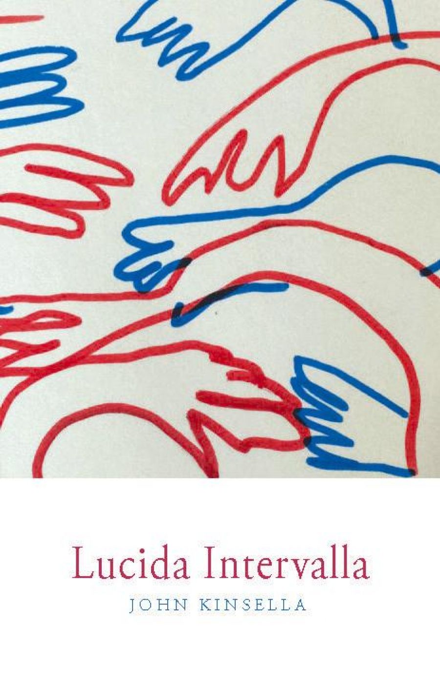 Francesca Sasnaitis reviews Lucida Intervalla by John Kinsella