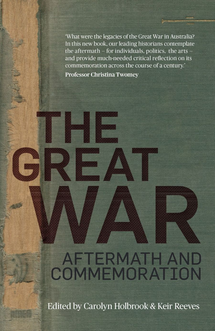 Kate Ariotti reviews The Great War: Aftermath and commemoration edited by Carolyn Holbrook and Keir Reeves