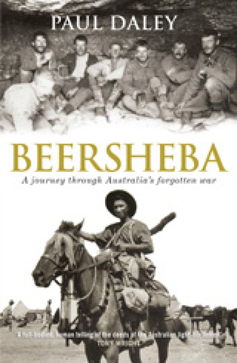 Robin Prior review Beersheba: A journey through Australia’s forgotten war by Paul Daley