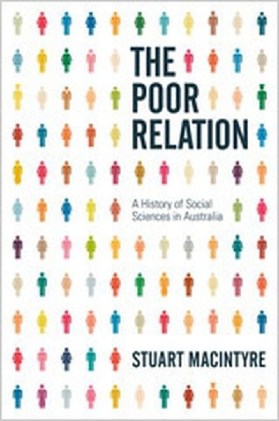Frank Jackson reviews The Poor Relation: A History of Social Sciences in Australia by Stuart Macintyre
