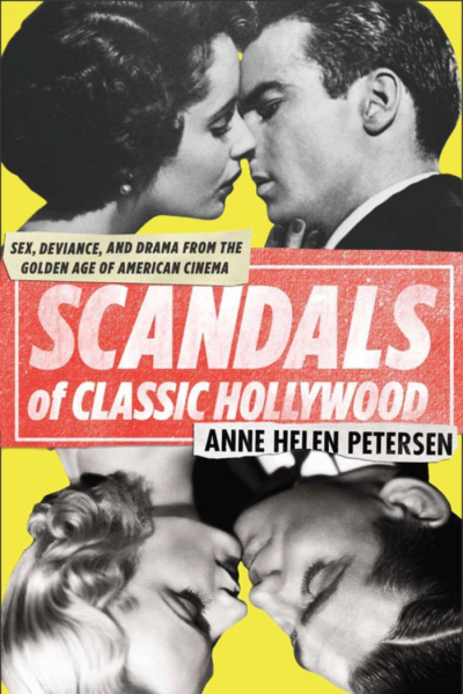 Eloise Ross reviews Scandals of Classic Hollywood by Anne Helen Petersen