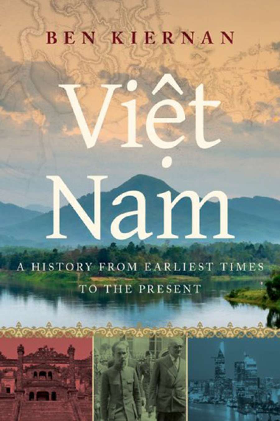 Robin Gerster reviews Việt Nam: A History from earliest times to the present by Ben Kiernan