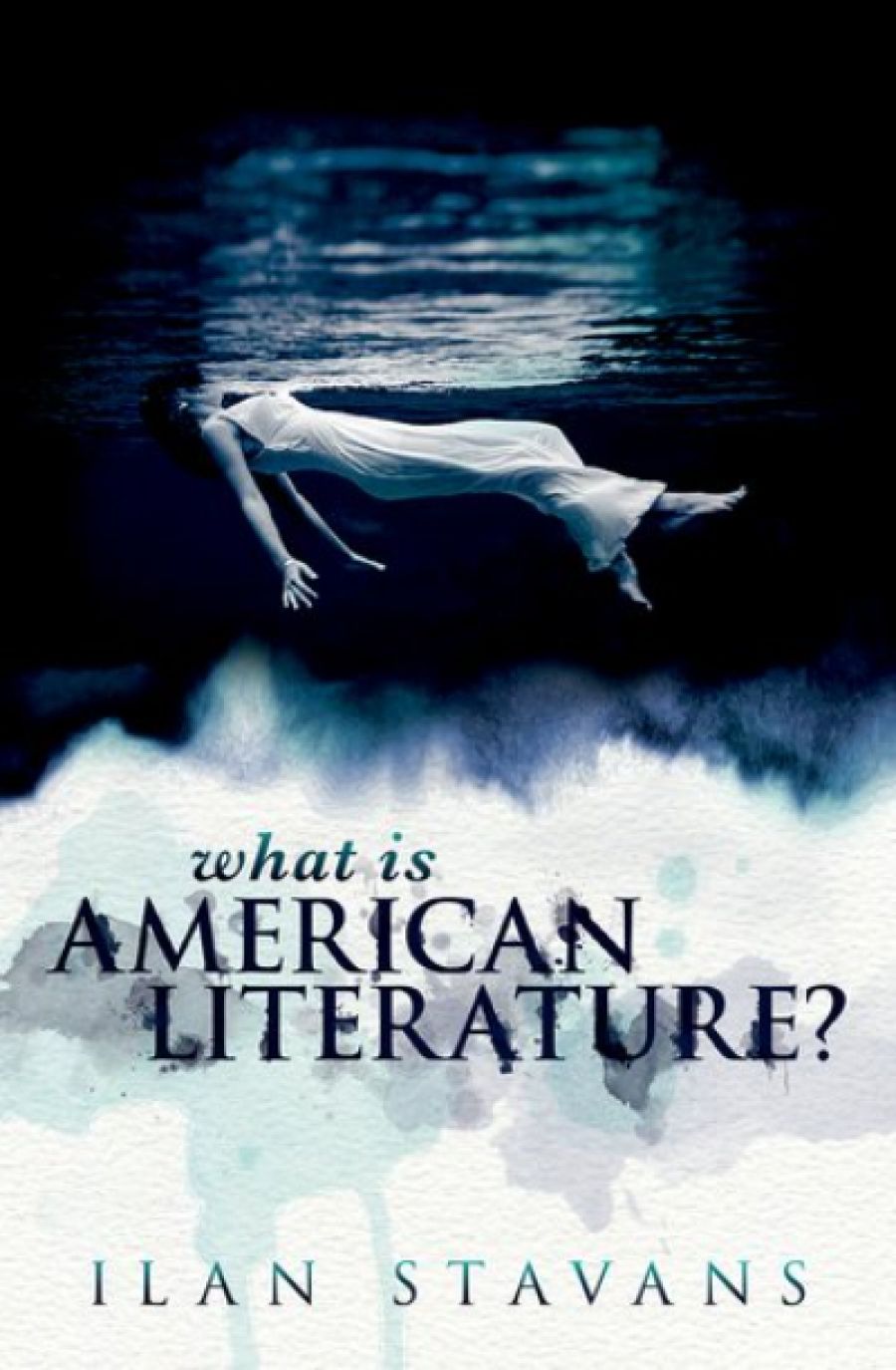 Paul Giles reviews What is American Literature? by Ilan Stavans