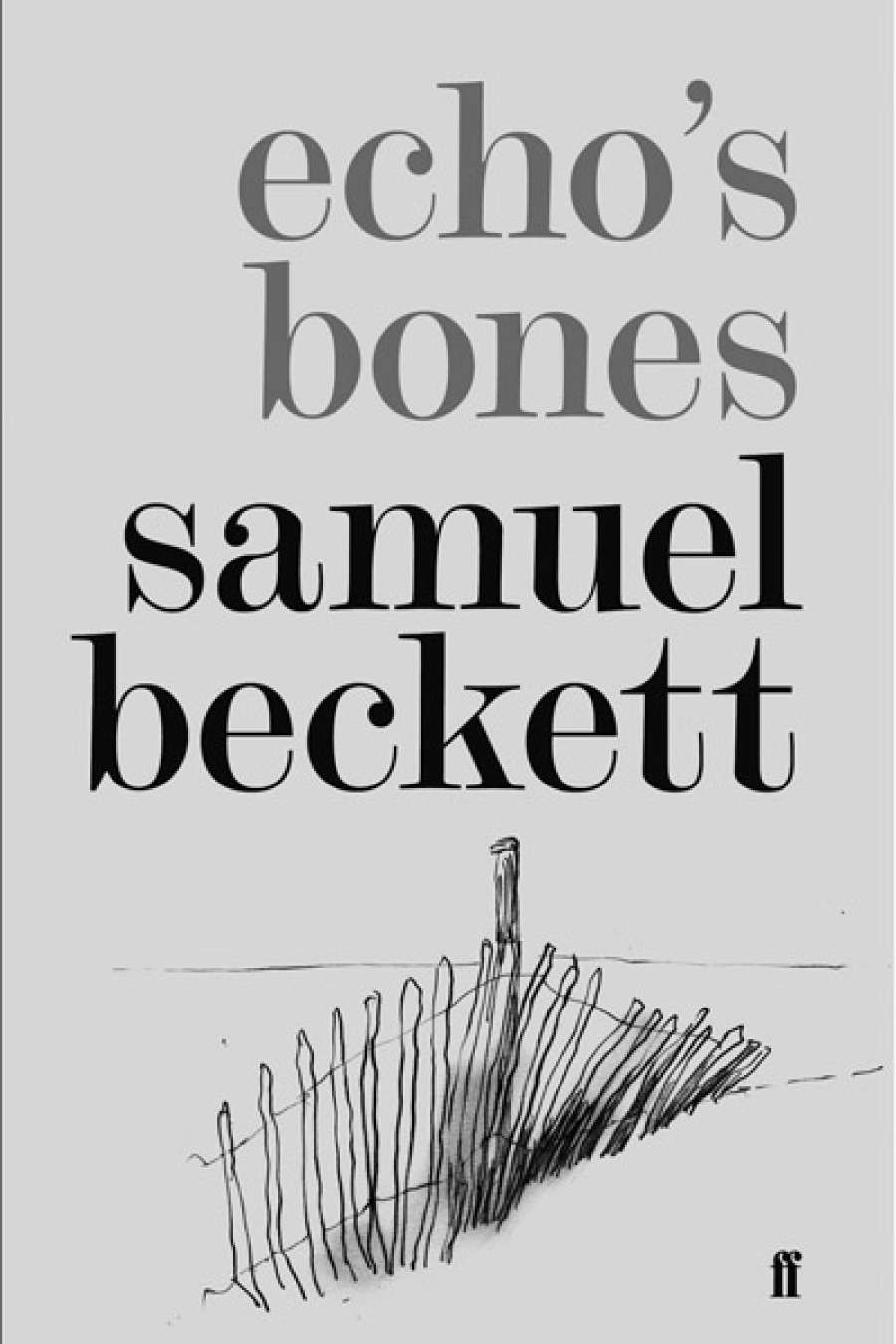 Mark Byron reviews Echos Bones by Samuel Beckett