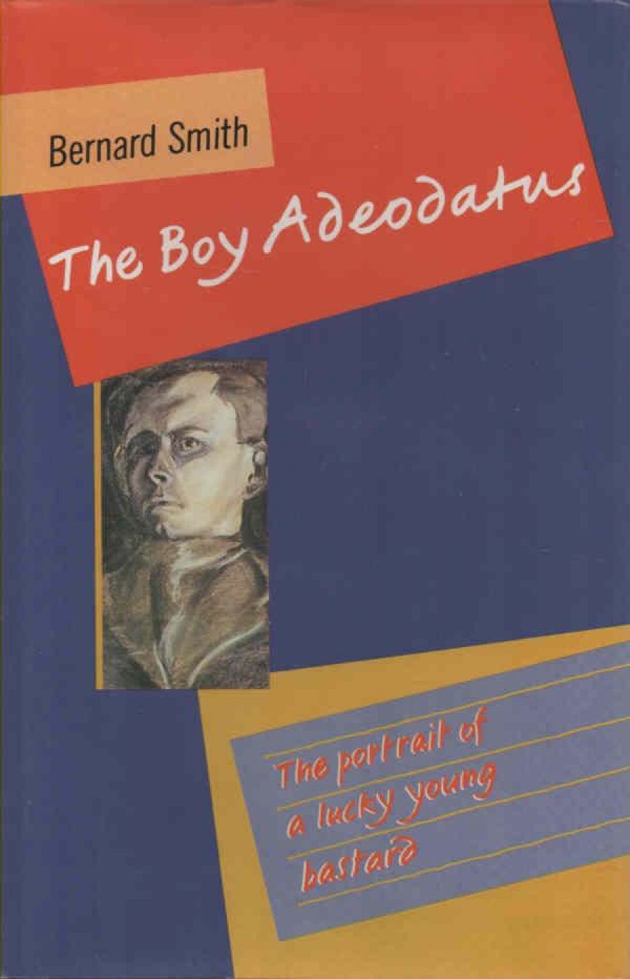 Warren Osmond reviews The Boy Adeodatus: The portrait of a lucky young bastard by Bernard Smith
