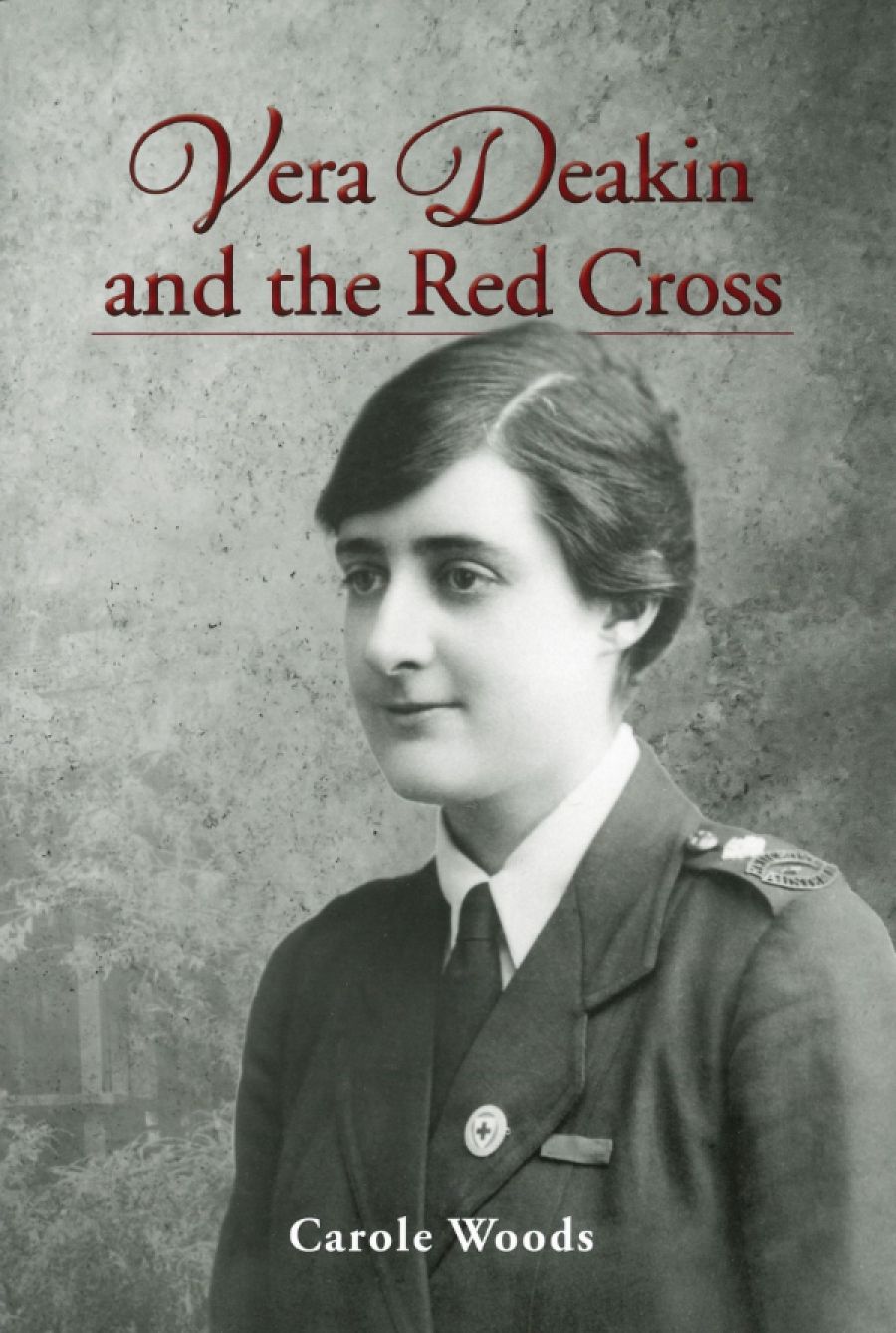 Judith Brett reviews Vera Deakin and the Red Cross by Carole Woods